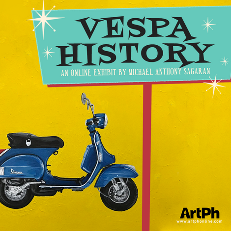 Vespa History Online Art Exhibit- SOLD OUT